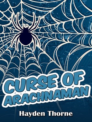 cover image of Curse of Arachnaman